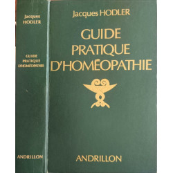 Guide pratique d'homéopathie : dictionnaire des maladies et...