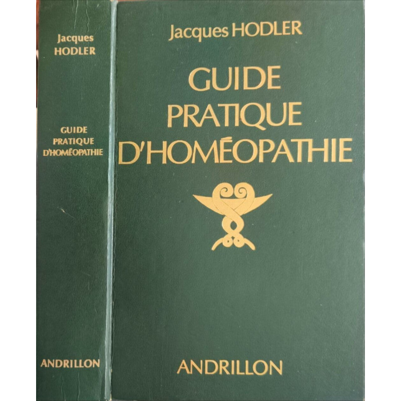 Guide pratique d'homéopathie : dictionnaire des maladies et...