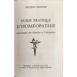 Guide pratique d'homéopathie : dictionnaire des maladies et...