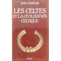 Les Celtes Et La Civilisation Celtique
