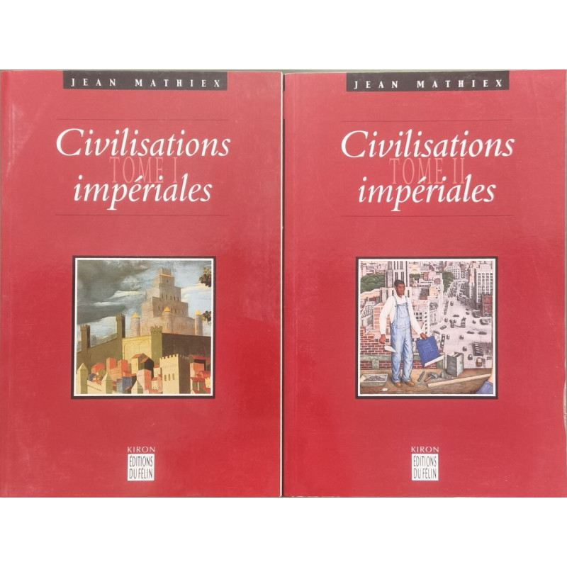 Civilisations Imperiales. Tome 1 Tome 2