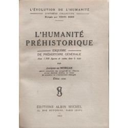 L'humanite prehistorique esquisse de prehistoire generale ( 1300...