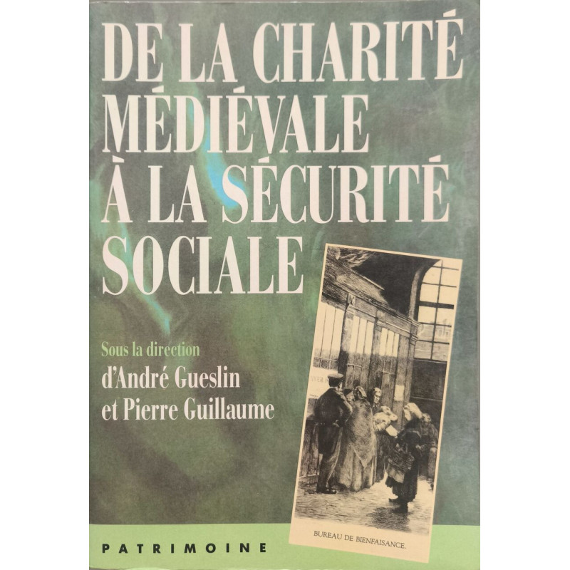 DE LA CHARITE MEDIEVALE A LA SECURITE SOCIALE: Économie de la...