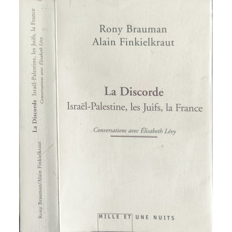 La Discorde: Israël-Palestine les juifs la France Conversations...