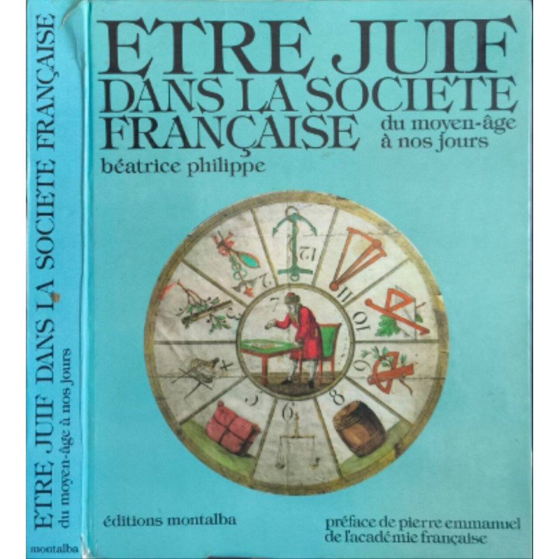 Etre juif dans la societe francaise du Moyen-Age a nos jours...