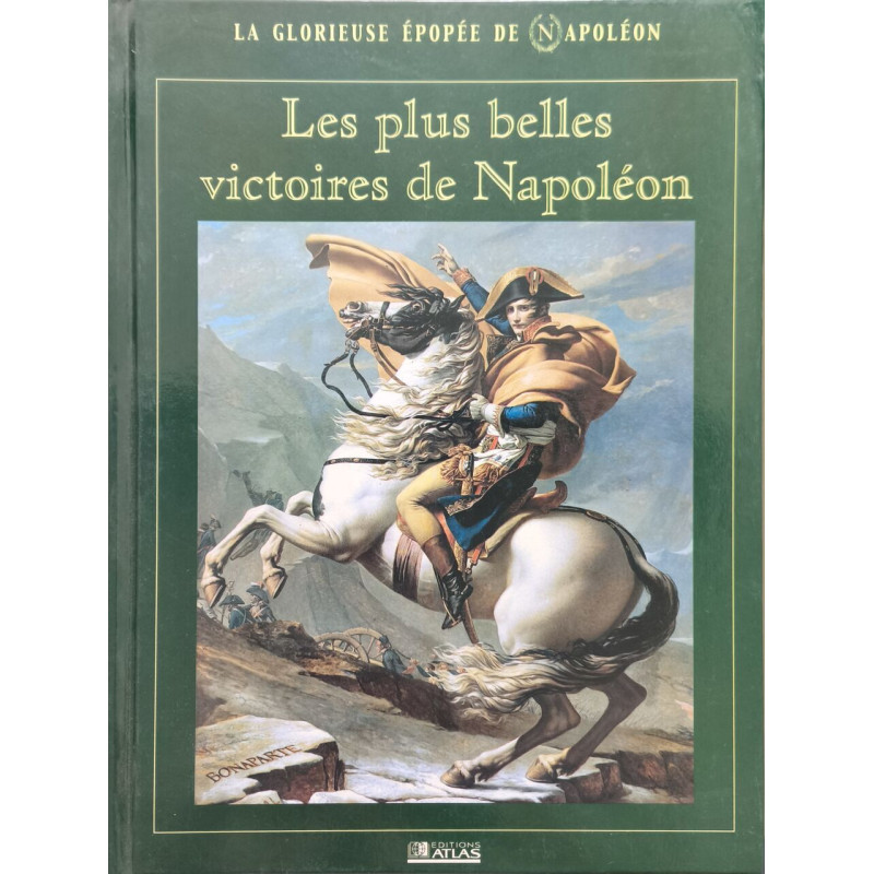 Les plus belles victoires de Napoléon
