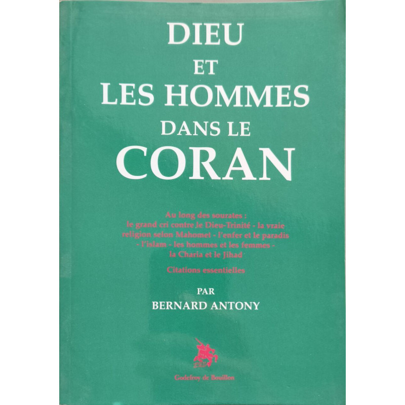 Dieu et les hommes dans le Coran