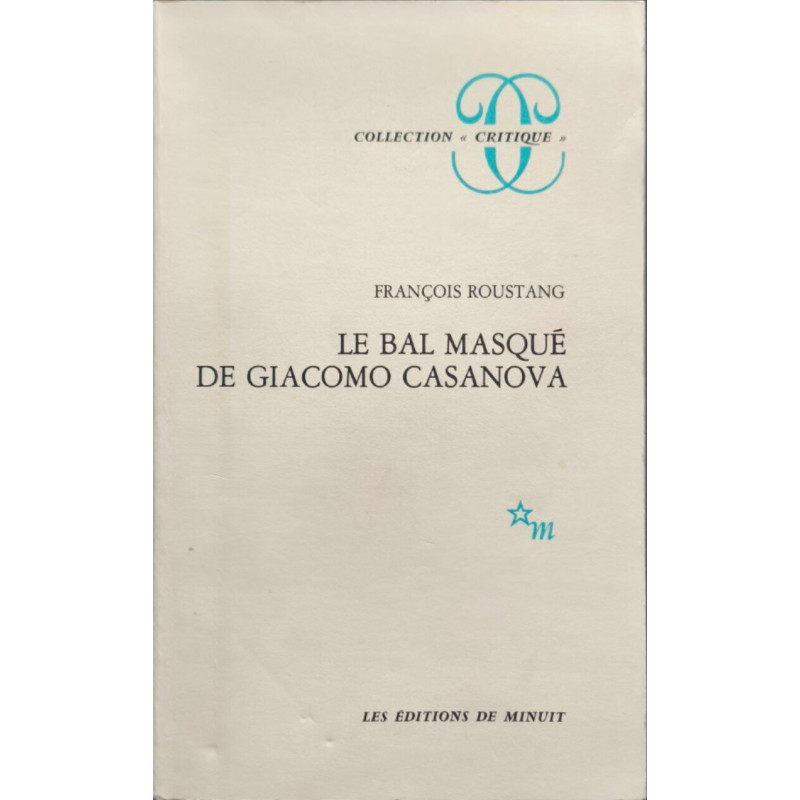 Le Bal masqué de Giacomo Casanova 1725-1798