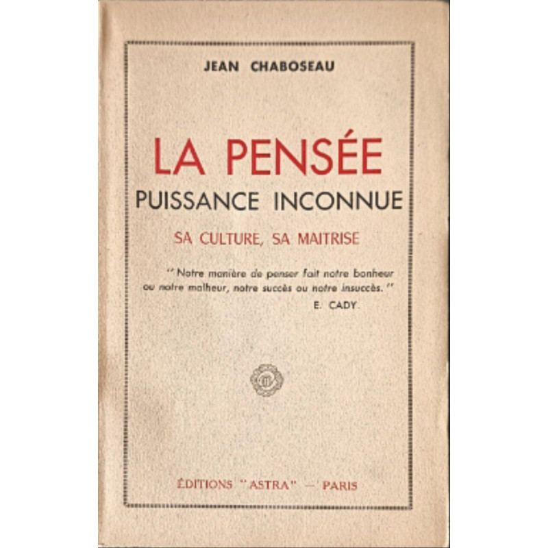 La pensée puissance inconnue : sa culture sa maîtrise