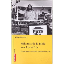 Militants de la Bible aux États-Unis: Evangéliques et...