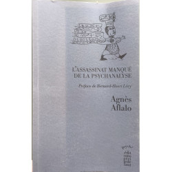 L'assassinat manqué de la psychanalyse