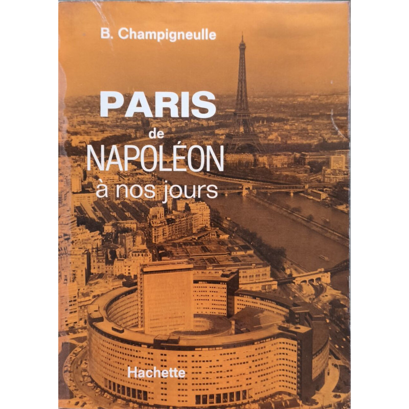 Paris de Napoléon à nos jours - dédicacé par l'auteur