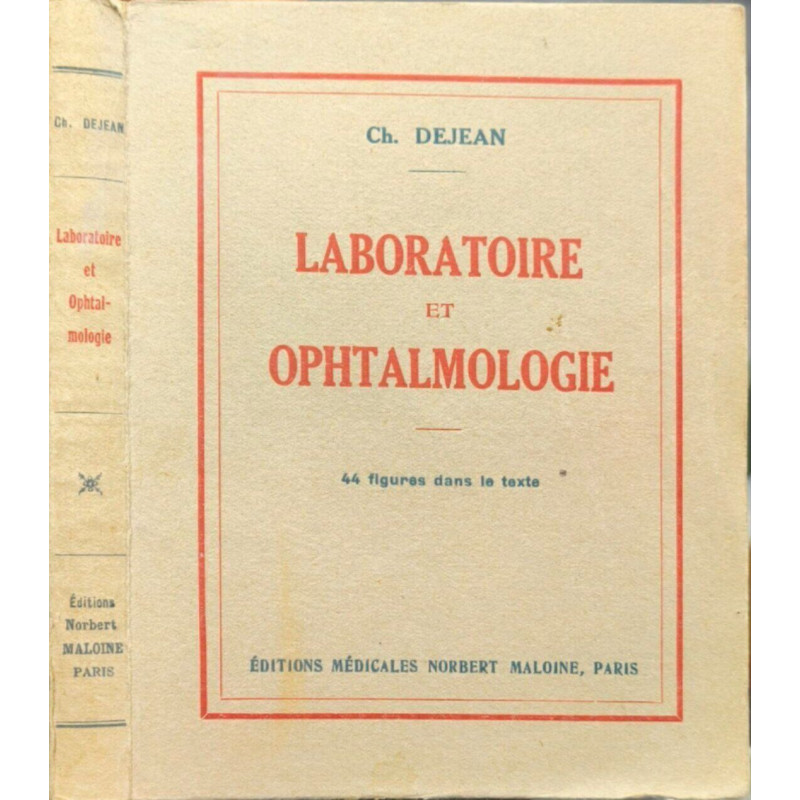 Laboratoire et ophtalmologie - 44 figures dans le texte