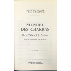 Manuel des chakras: De la théorie à la pratique