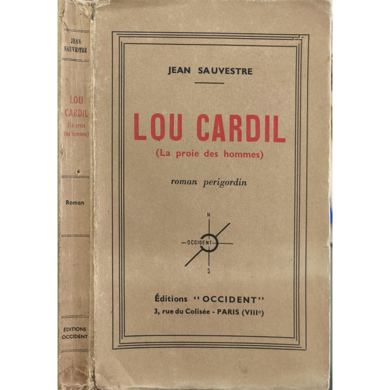 Lou Cardil (La proie des hommes) - roman Périgordin