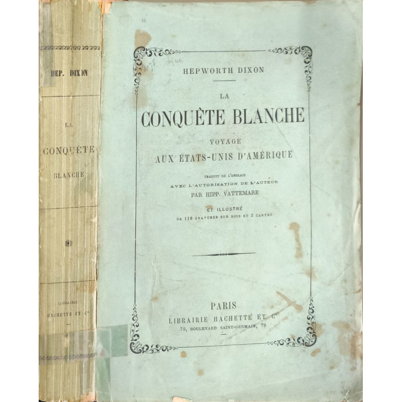 La conquête blanche - 118 gravures et 2 cartes