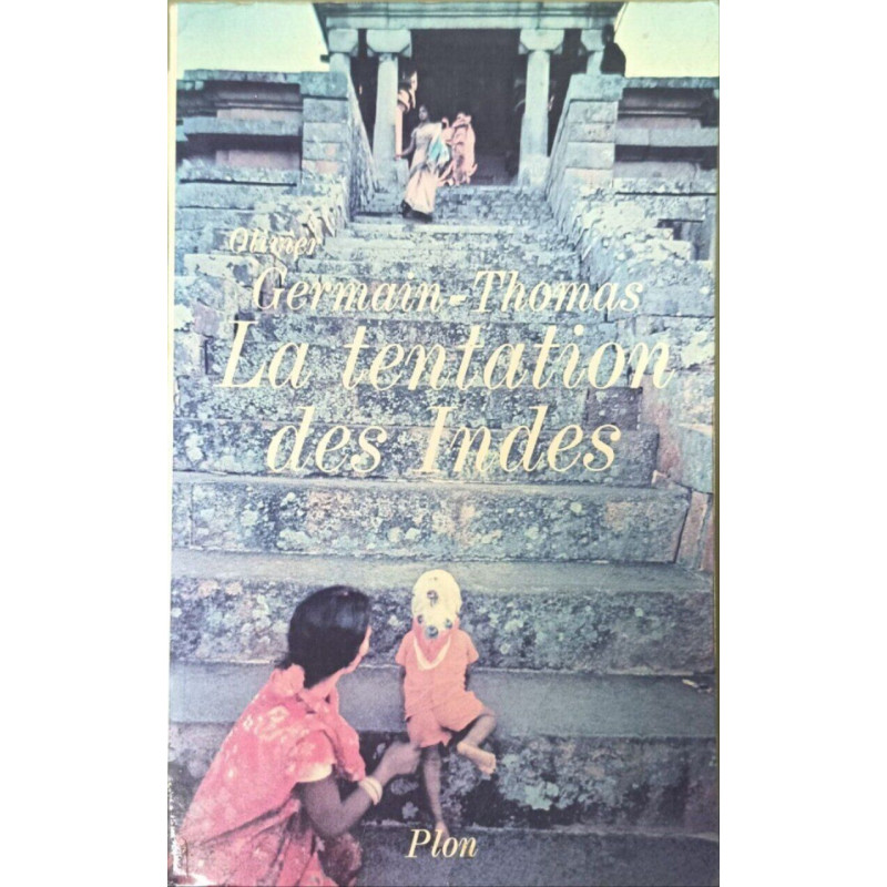 La tentation des indes (Plon)