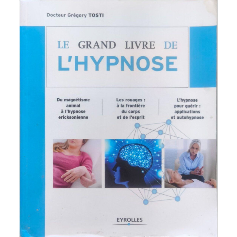 Le grand livre de l'hypnose