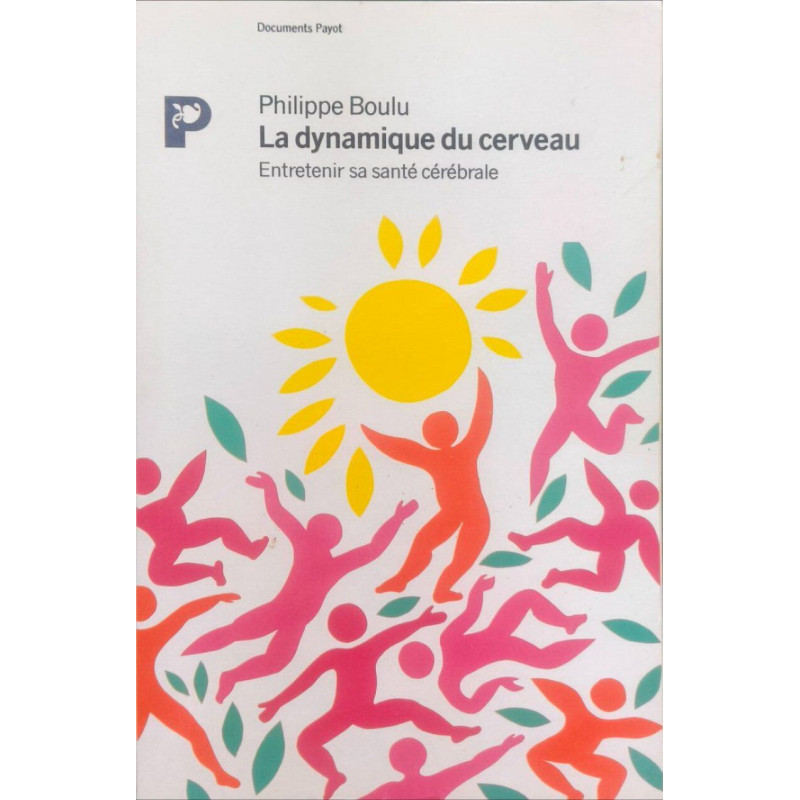 La dynamique du cerveau : entretenir sa forme cerebrale