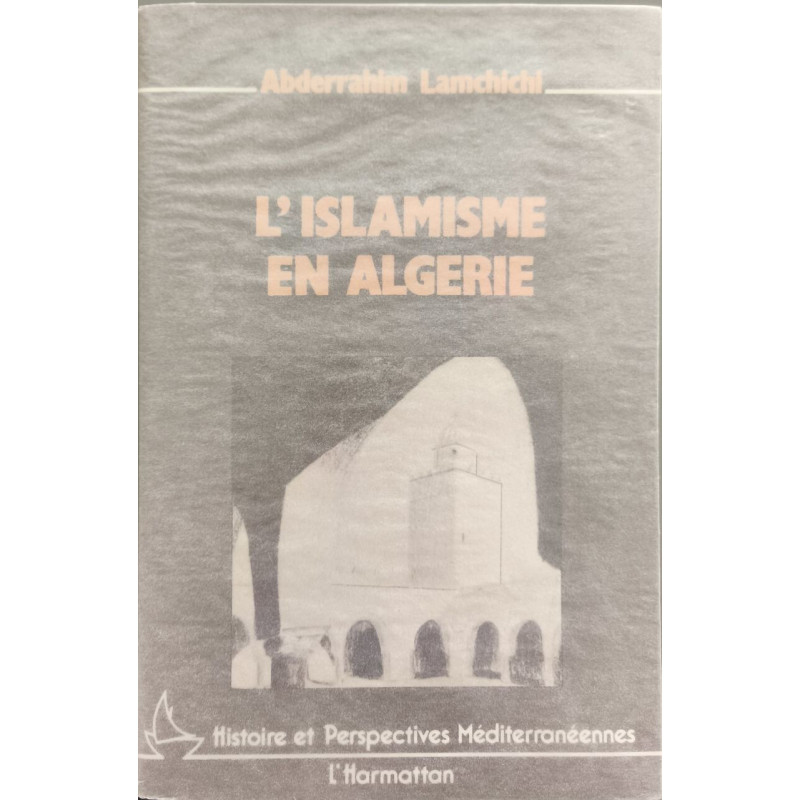 L'Islamisme en Algérie