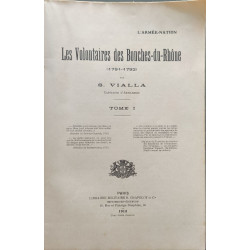 Les volontaires des bouches-du-rhone (1791-1792 ) / tome 1