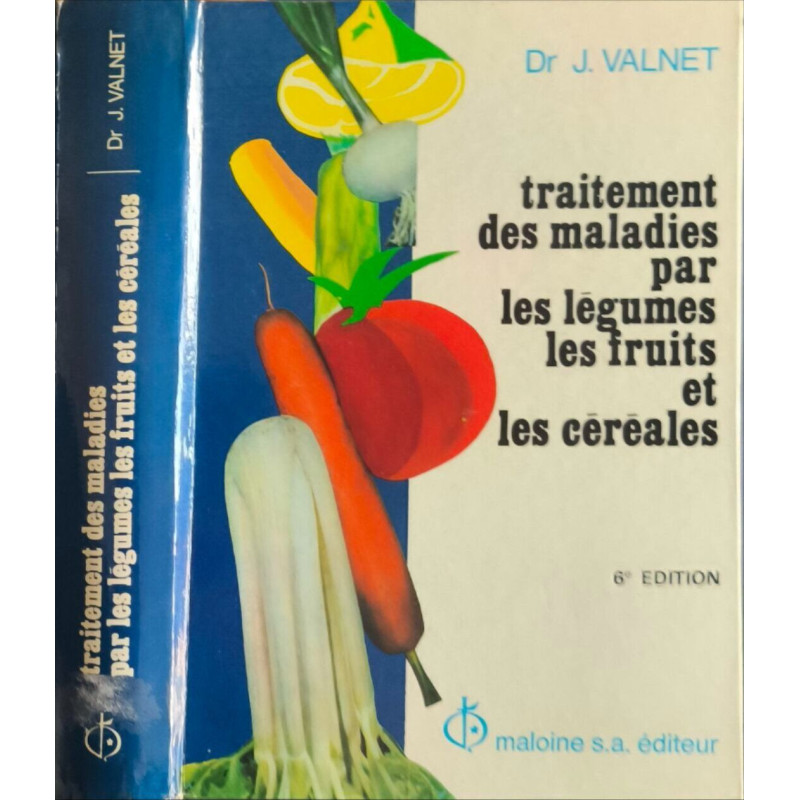 Traitement des maladies par les légumes les fruits et les céréales