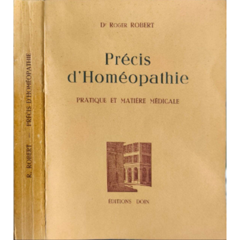 Précis d'Homéopathie - pratique et matières médicales