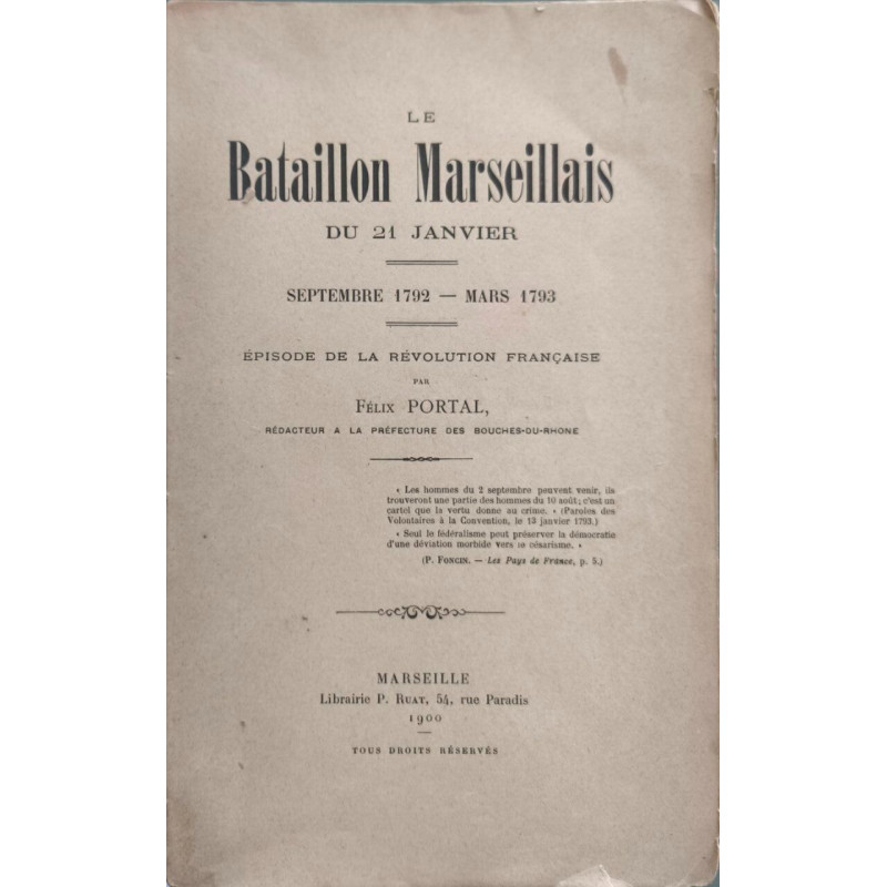 Le bataillon marseillais du 24 janvier/ septembre 1792-mars 1793 /...