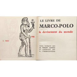 LE LIVRE DE MARCO-POLO ou le devisement du monde - Texte intégral...