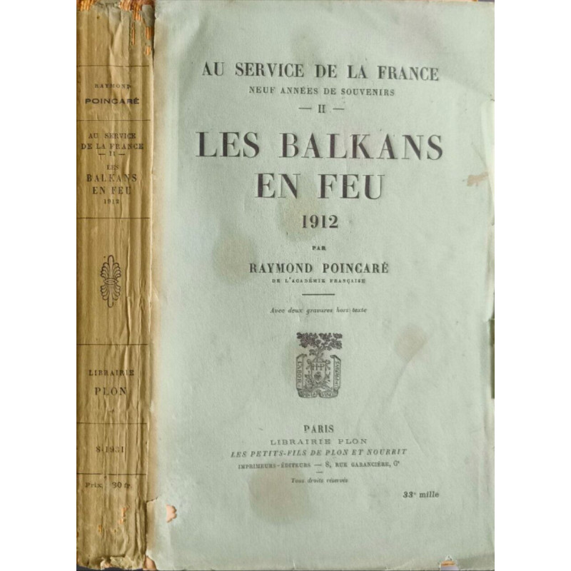 Les balkans en feu 1912 (au service de la france neuf années de...