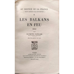 Les balkans en feu 1912 (au service de la france neuf années de...