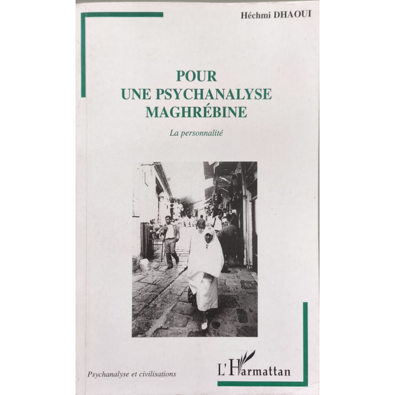 POUR UNE PSYCHANALYSE MAGHREBINE: La personnalité