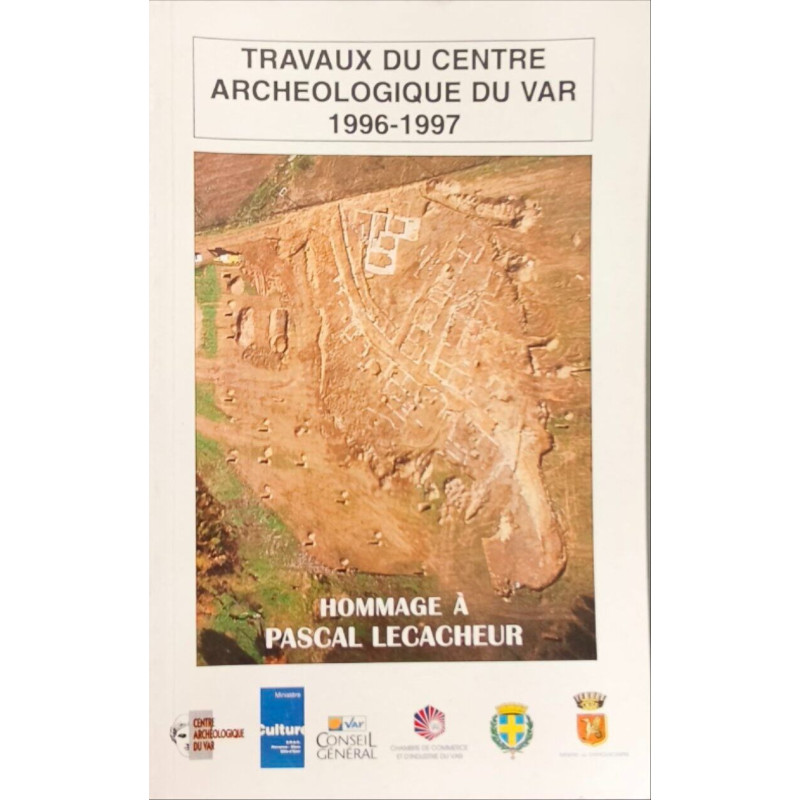 Travaux du Centre Archéologique du Var 1996-1997 - hommage à...