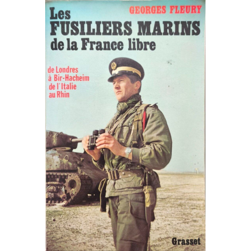 Les Fusillers marins de la France libre - de londres à bir-hacheim...