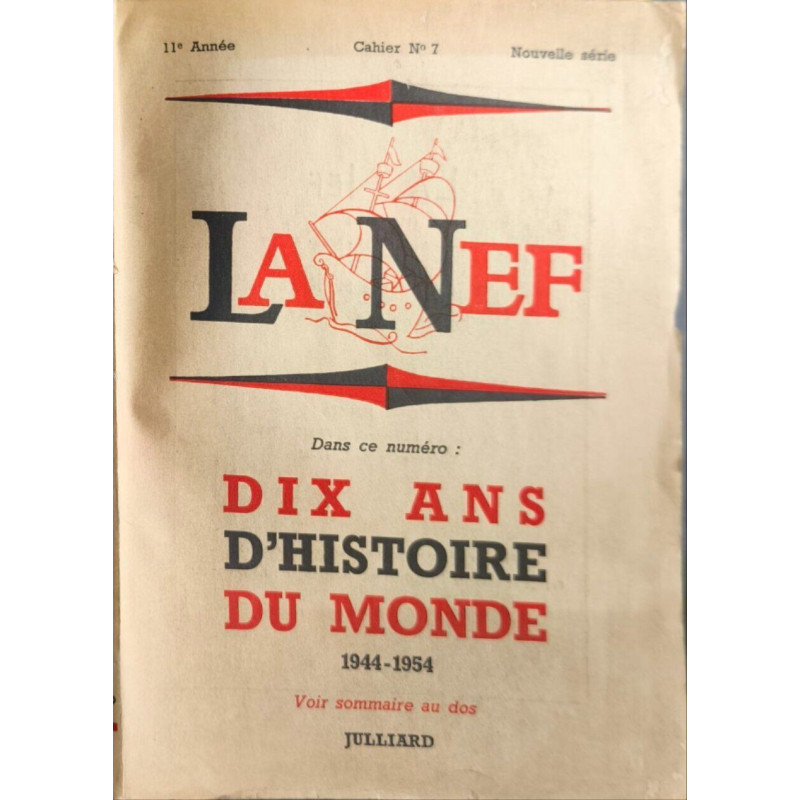 La Nef : Dix ans d'histoire du monde 1944-1954 ( 11e année cahier N°7)