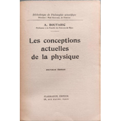 Les conceptions actuelles de la physique