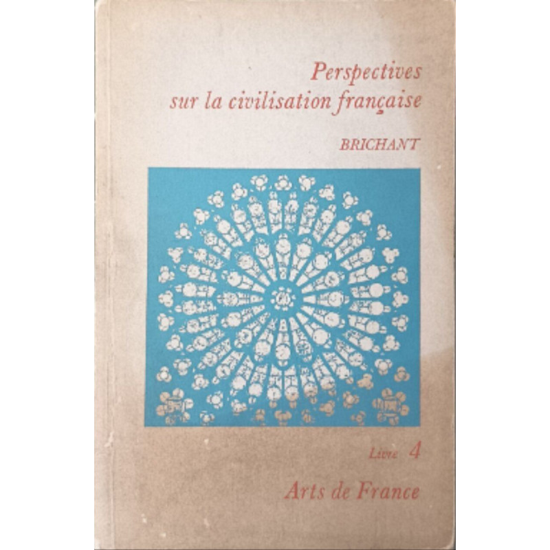 Perspectives sur la civilisation française Livre 4