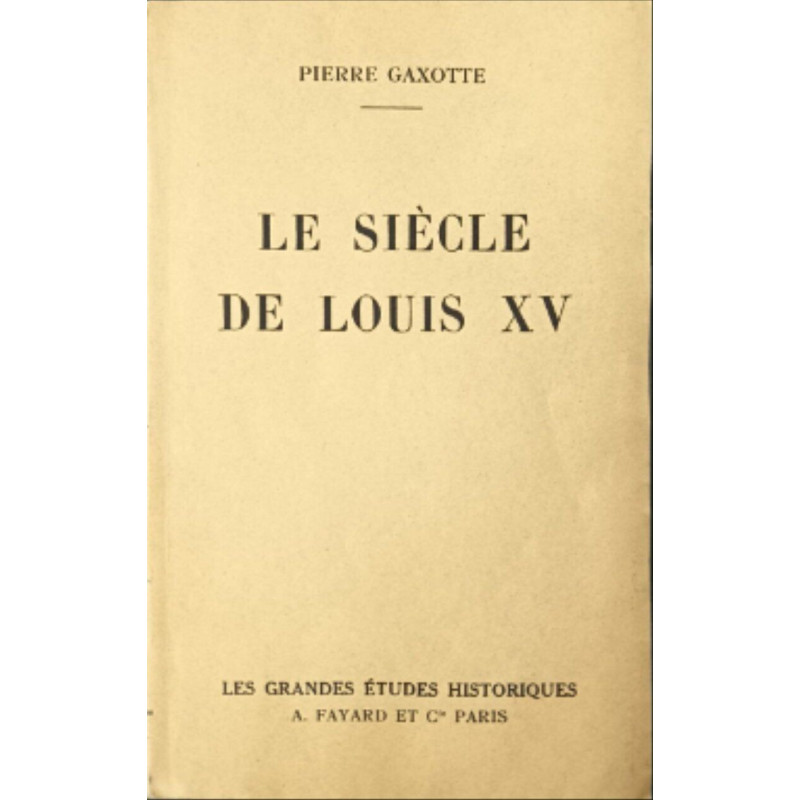 Le siècle de Louis XV dédicacé par l'auteur