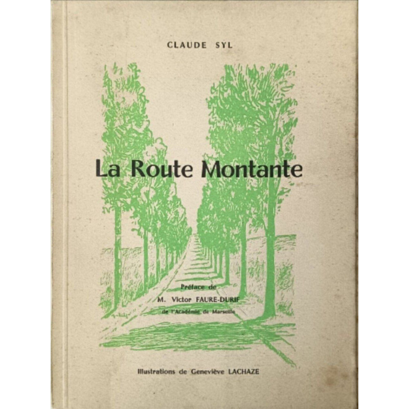 La Route Montante illustrations de Geneviève Lachaze exemplaire...