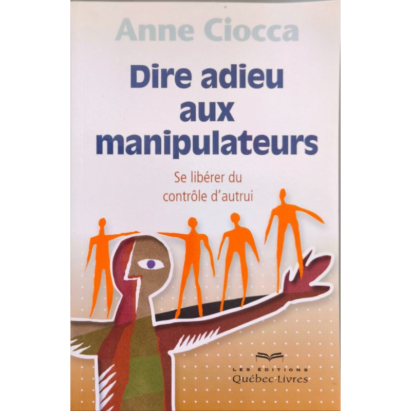 Dire Adieu Aux Manipulateurs