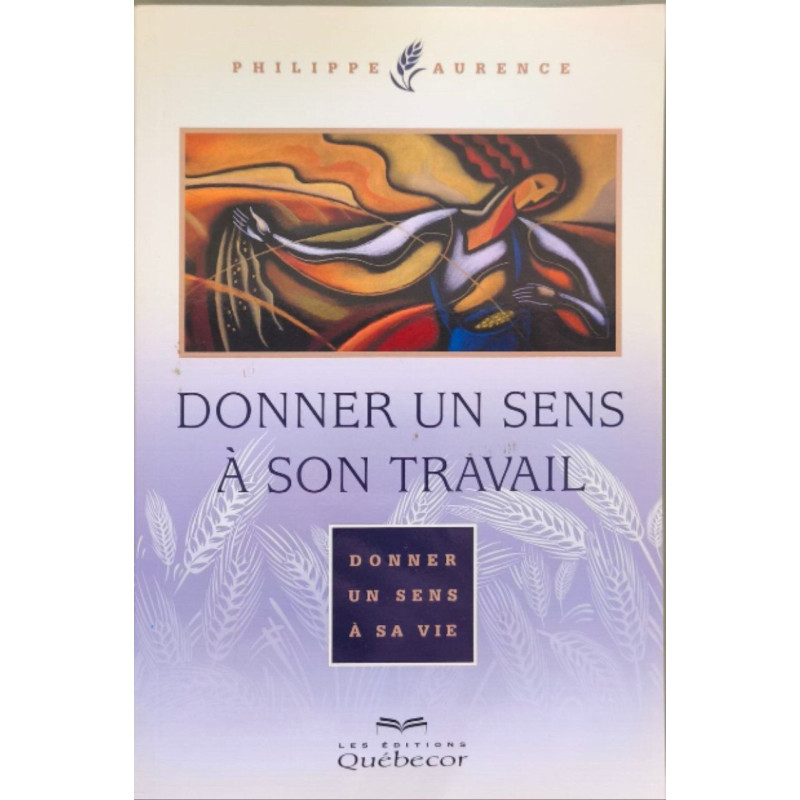 Donner un Sens à Son Travail