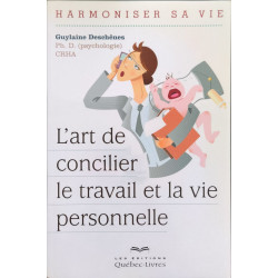 L'art de concilier le travail et la vie personnelle