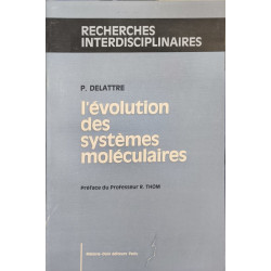 L'évolution des systèmes moléculaires