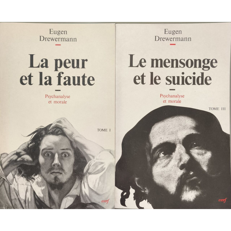La peur et la faute tome1 et 2 : Psychanalyse et morale