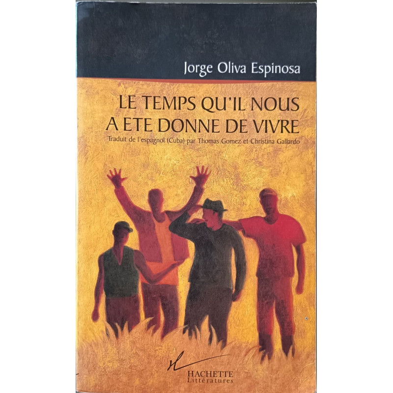 Le temps qu'il nous a été donné de vivre
