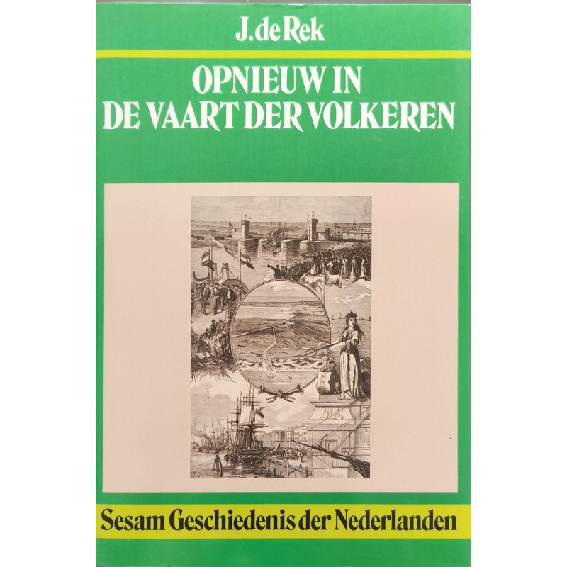 Opnieuw in de vaart der volkeren (Sesam geschiedenis der...