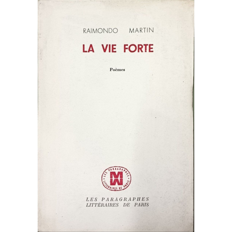 La vie forte EO numérotée 28 dédicacé par l'auteur