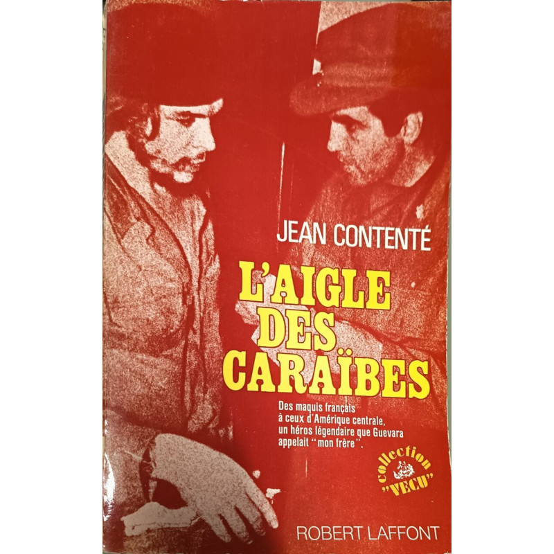 L'aigle des Caraïbes récit recueillipar Robert Vergnes