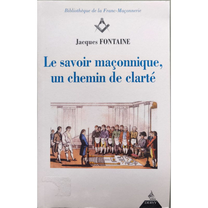 Le savoir maçonnique un chemin de clarté