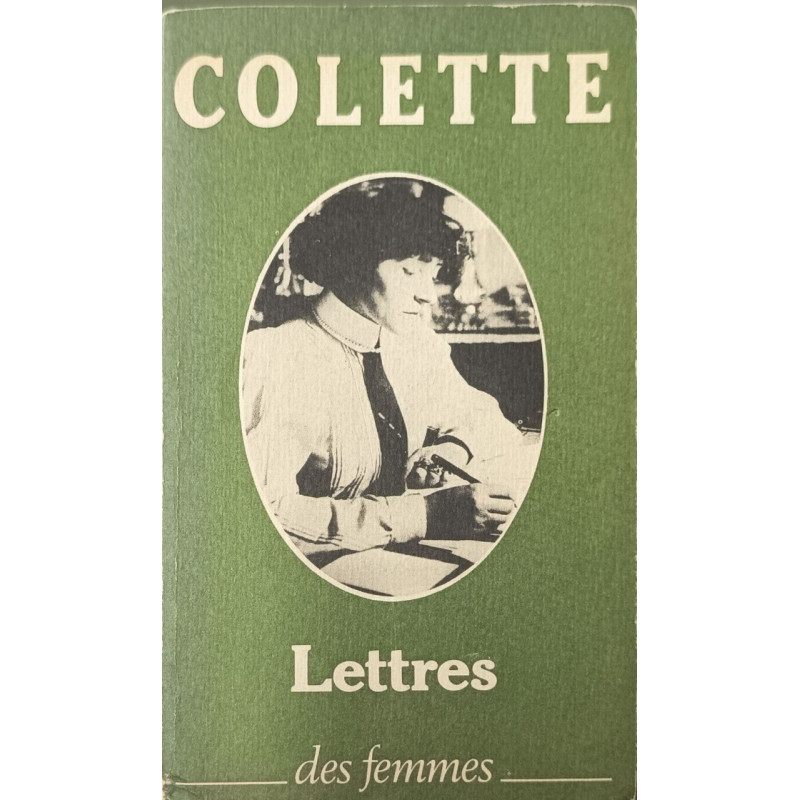 Lettres à sa fille 1905-1912 précédé de -Lettres de Colette